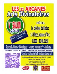 La 5ème édition du festival de la voyance , Les 22 Arcanes. Du 5 au 6 avril 2014 à toulouse. Haute-Garonne.  10H30